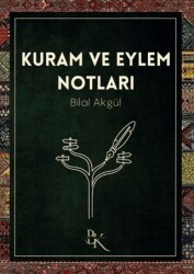 Kuram ve Eylem Notları - Biruni Külliyesi Yayınları
