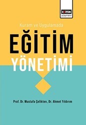 Kuram ve Uygulamada Eğitim Yönetimi - Eğitim Yayınevi - Ders Kitapları