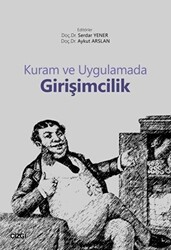 Kuram ve Uygulamada Girişimcilik - Çizgi Kitabevi Yayınları