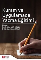 Kuram ve Uygulamada Yazma Eğitimi - Pegem Akademi Yayıncılık
