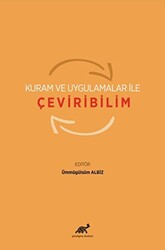 Kuram ve Uygulamalar ile Çeviribilim - Paradigma Akademi Yayınları