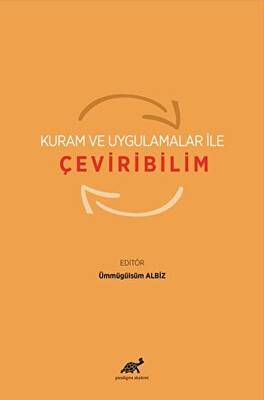 Kuram ve Uygulamalar ile Çeviribilim - 1