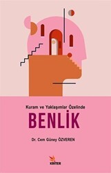 Kuram ve Yaklaşımlar Özelinde Benlik - Kriter Yayınları