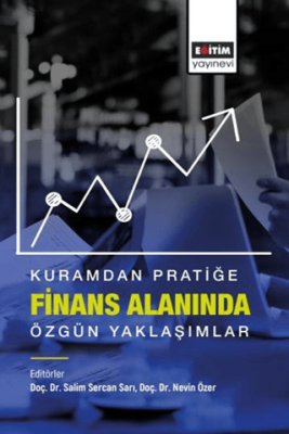 Kuramdan Pratiğe Finans Alanında Özgün Yaklaşımlar - 1