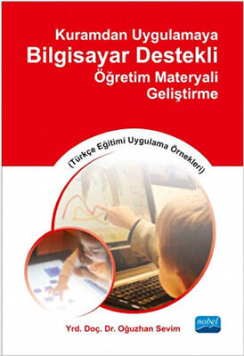 Kuramdan Uygulamaya Bilgisayar Destekli Öğretim Materyali Geliştirme - 1