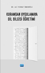 Kuramdan Uygulamaya Dil Bilgisi Öğretimi - Nobel Akademik Yayıncılık