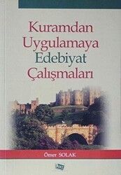 Kuramdan Uygulamaya Edebiyat Çalışmaları - Anı Yayıncılık