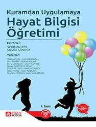Kuramdan Uygulamaya Hayat Bilgisi Öğretimi - Pegem Akademi Yayıncılık