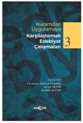Kuramdan Uygulamaya Karşılaştırmalı Edebiyat Çalışmaları 3 - Akçağ Yayınları