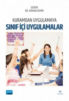 Kuramdan Uygulamaya Sınıf İçi Uygulamalar - 1
