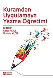 Kuramdan Uygulamaya Yazma Öğretimi - Pegem Akademi Yayıncılık