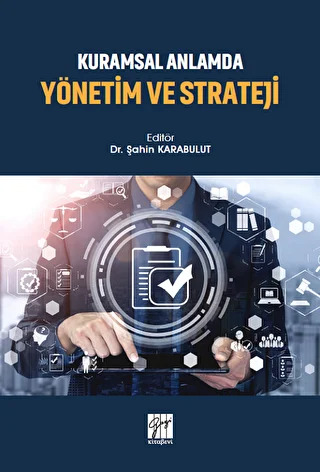 Kuramsal Anlamda Yönetim ve Strateji - 1