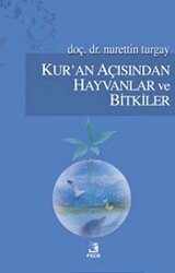 Kur’an Açısından Hayvanlar ve Bitkiler - Fecr Yayınları