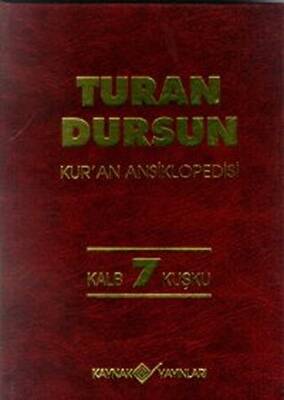 Kur’an Ansiklopedisi Cilt: 7 Kalb-Kuşku - 1