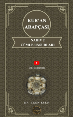 Kur’an Arapçası Nahiv 2 Cümle Unsurları - 1