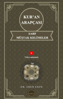 Kur’an Arapçası Sarf, Müştak Kelimeler - 1