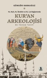 Kur’an Arkeolojisi - Çizgi Kitabevi Yayınları