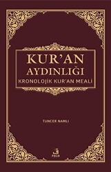Kur`an Aydınlığı - Kronolojik Kur`an Meali Ciltli, Şamua, Metinsiz - Fecr Yayınları