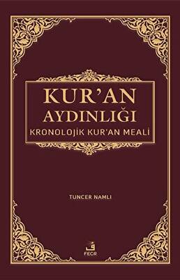 Kur`an Aydınlığı - Kronolojik Kur`an Meali Ciltli, Şamua, Metinsiz - 1
