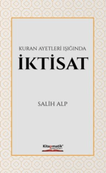 Kuran Ayetleri Işığında İktisat - Kitapmatik Yayınları