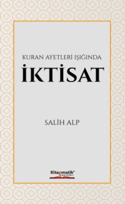 Kuran Ayetleri Işığında İktisat - 1