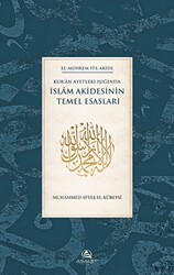 Kur`an Ayetleri Işığında İslam Akidesinin Temel Esasları - Asalet Yayınları