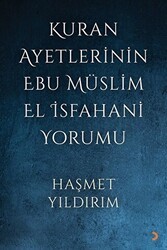 Kuran Ayetlerinin Ebu Müslim El İsfahani Yorumu - Cinius Yayınları