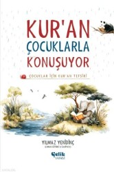 Çocuklar İçin Kuran Tefsiri - Kuran Çocuklarla Konuşuyor - Çelik Yayınevi