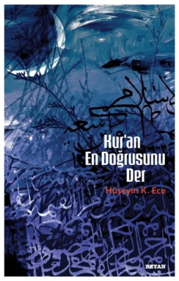 Kur`an En Doğrusunu Der - 1