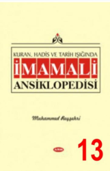 Kuran, Hadis ve Tarih Işığında İmam Ali Ansiklopedisi C.13 - Asr Yayınları