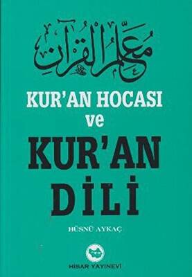 Kur’an Hocası ve Kur’an Dili - 1