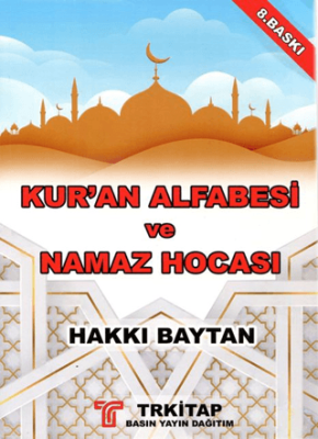 Kur’an-ı Alfabesi ve Namaz Hocası Dini Bilgiler İlaveli - 1
