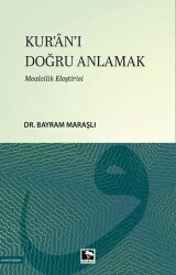 Kur`an-ı Doğru Anlamak - Çınaraltı Yayınları