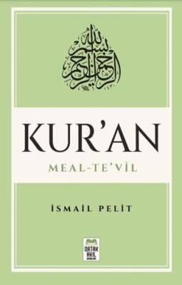 Kuran-ı Kerim Meal – Te’vil Mushaf Tertibine Göre - 1