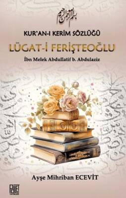 Kur’an-ı Kerim Sözlüğü Lügat-i Ferişteoğlu - 1