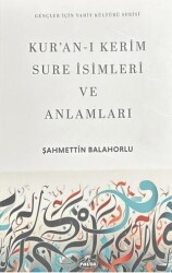 Kur’an-ı Kerim Sure İsimleri ve Anlamları - Ravza Yayınları