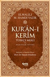 Kur’an-ı Kerim Türkçe Meali ve Muhtasar Tefsiri - Çelik Yayınevi