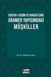 Kur’an-ı Kerim ve Kıraatlerin Gramer Yapısındaki Müşkiller - Kitap Dünyası Yayınları