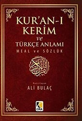 Kur`an-ı Kerim ve Türkçe Anlamı Meal ve Sözlük Küçük Boy - Çıra Yayınları