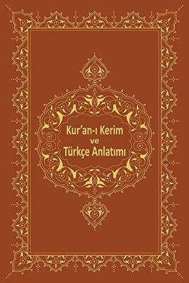 Kur`an-ı Kerim ve Türkçe Anlatımı - 1