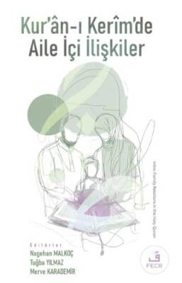Kur’an-ı Kerim’de Aile İçi İlişkiler - 1