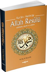 Kur`an-ı Kerim`de Allah Resulü - Akçağ Yayınları