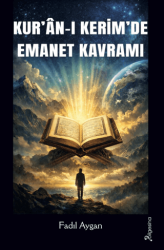 Kur`an-ı Kerim`de Emanet Kavramı - Bilgesina Yayınları