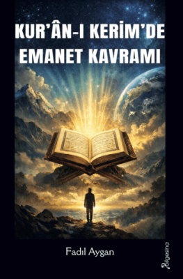 Kur`an-ı Kerim`de Emanet Kavramı - 1