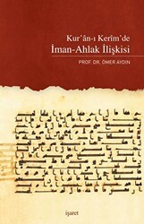 Kur`an-ı Kerim`de İman-Ahlak İlişkisi - İşaret Yayınları