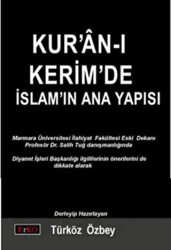 Kur’an-ı Kerim’de İslam’ın Ana Yapısı - Erko Yayıncılık