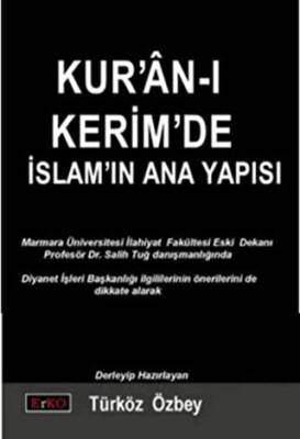Kur’an-ı Kerim’de İslam’ın Ana Yapısı - 1
