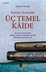 Kur`an-ı Kerim`de Üç Temel Kaide - Hüccet Yayınları
