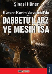 Kuran-ı Kerim’de ve İncil’de Dabbetü’l Arz ve Mesih İsa - Ozan Yayıncılık