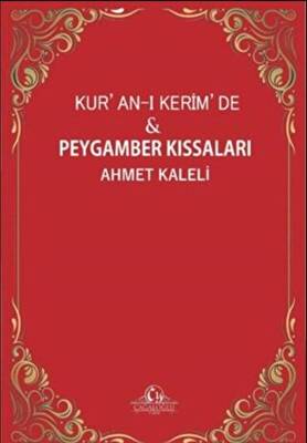 Kur`an-ı Kerim`de ve Peygamber Kıssaları - 1